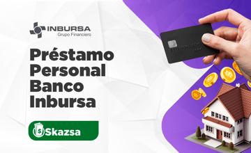 Préstamo Personal Banco Inbursa: Todo lo que Debes Conocer