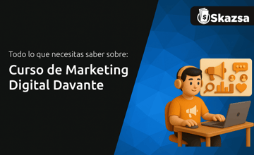Curso de Marketing Digital Davante: Todo lo que Necesitas Saber