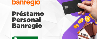 Préstamo Personal Banregio: Todo lo que Debes Conocer
