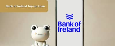 Bank of Ireland Top-up Loan: See everything you need to know