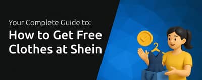How to Get Free Clothes at Shein: Your Complete Guide