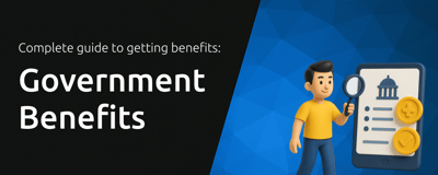Government Benefits: Everything You Need to Know About