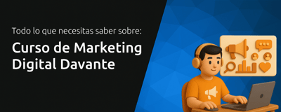 Curso de Marketing Digital Davante: Todo lo que Necesitas Saber