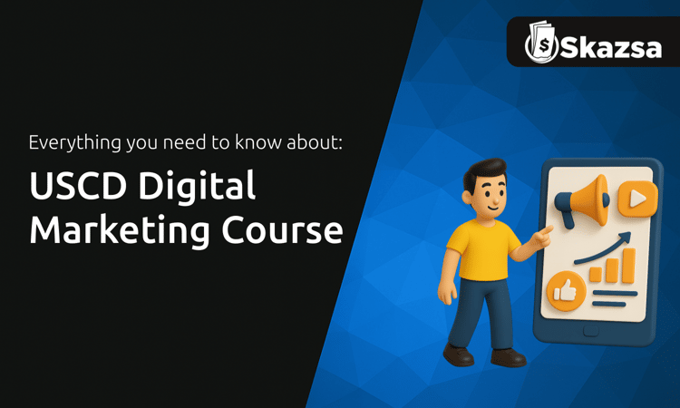 USCD Digital Marketing Course: Everything You Need to Know