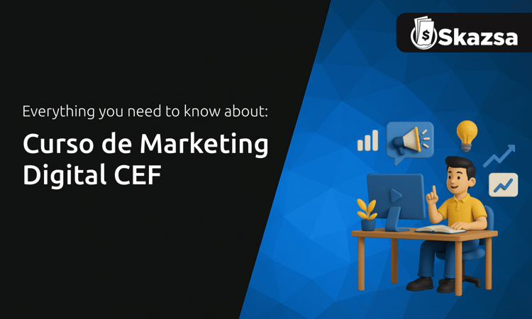 Curso de Marketing Digital CEF: Todo lo que Necesitas Saber